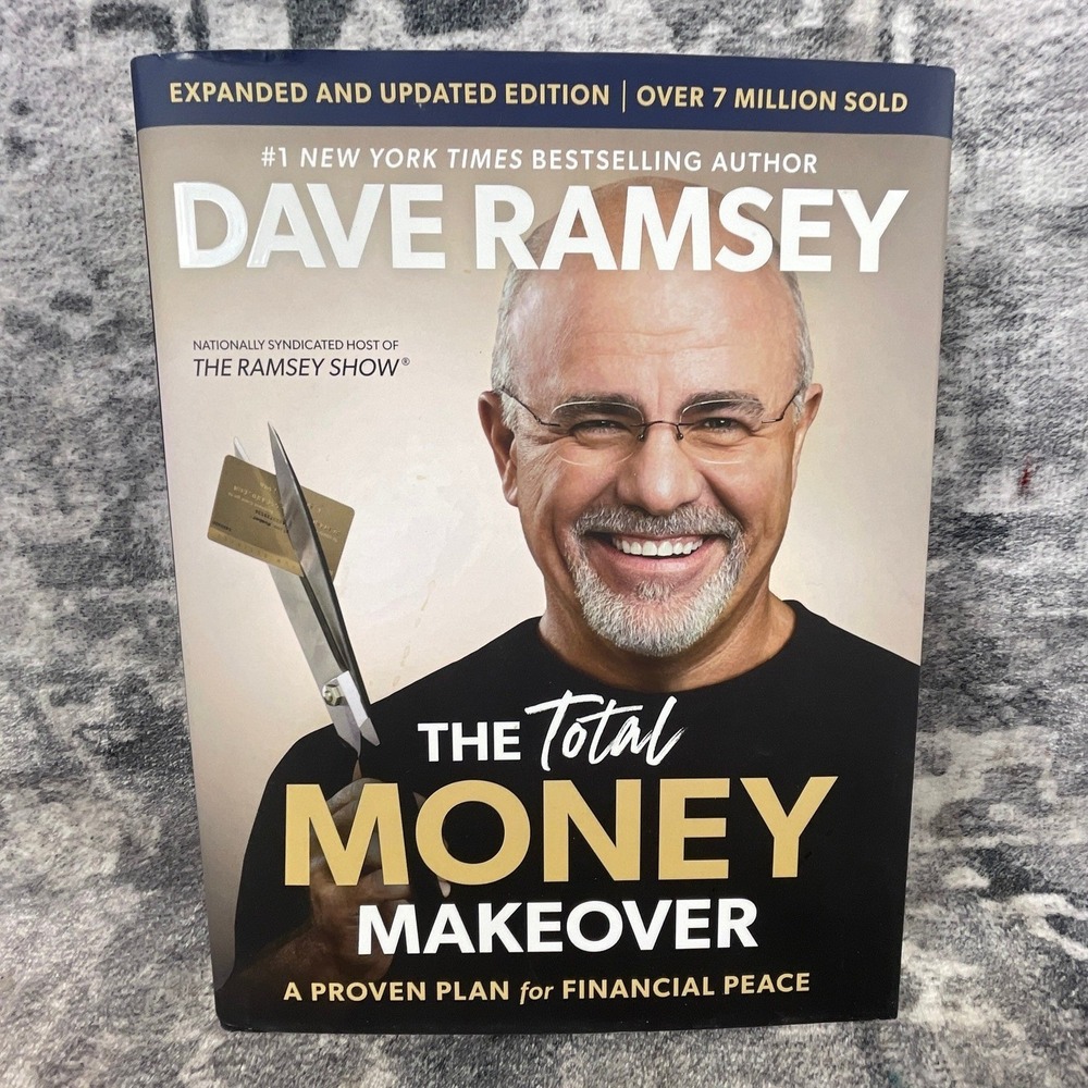 The Total Money Makeover Dave Ramsey Expanded Updated Financial Peace Debt Book